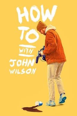 How To With John Wilson